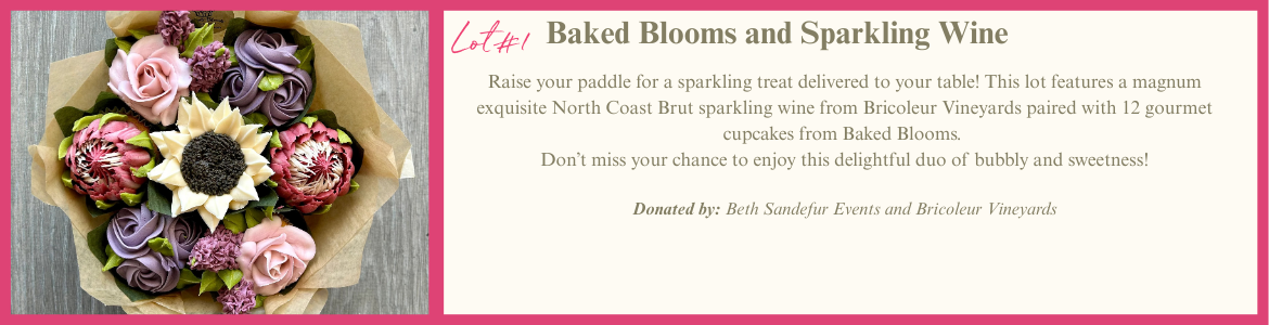 Lot 1 Baked Blooms and Sparkling Wine